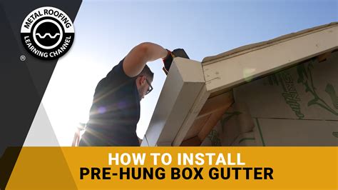 pre hung box gutter instructions